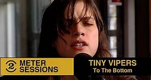 Tiny Vipers - To The Bottom (live on 2 Meter Sessions, 2007)