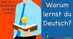 German Speaking | Warum lernst du Deutsch? | Sprechen - B1 | B2 | Learn German