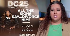 All The Signs Say...Divorce Him: Bria Brown v Antwan Brown