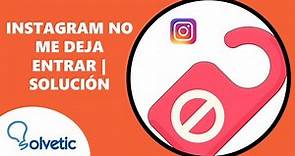 ❌ Que Hacer si Instagram NO ME DEJA ENTRAR 2023 ✔️ SOLUCION