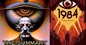 Summary of ''1984'' by George Orwell