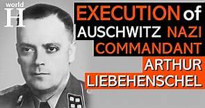 Execution of Arthur Liebehenschel - Nazi Commandant of Auschwitz Concentration Camp - World War 2