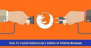 How To Install Addoncrop's Addon In Firefox Browser