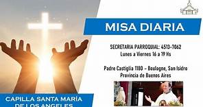 Misa de hoy - Viernes 11/8 - Capilla Santa María de los Ángeles