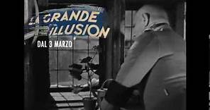 LA GRANDE ILLUSION - Trailer (Il Cinema Ritrovato al cinema)