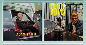 Adam Faith - On The Move/Faith Alive!