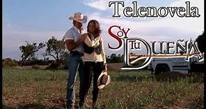 Telenovela SOY TU DUEÑA Episodio 239 con Fernando Colunga y Lucero