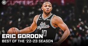 Best Of '22-23 Eric Gordon Highlights | LA Clippers