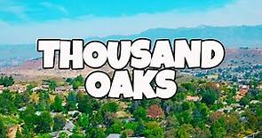 Best Things To Do in Thousand Oaks, California