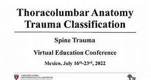 Anatomía toracolumbar, y clasificación de los traumatismos