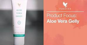 The benefits of using Forever Living Aloe Vera Gelly | Forever Living UK & Ireland