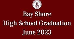 Bay Shore High School Graduation June 2023