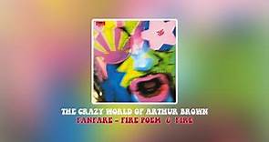 The Crazy World of Arthur Brown: Fanfare – Fire Poem & Fire (lyrics)