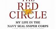Biography Book Review: The Red Circle: My Life in the Navy SEAL Sniper Corps and How I Trained Ameri