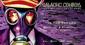 Galactic Cowboys - In The Clouds (Long Way Back To The Moon) 2017