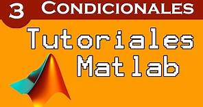 Sentencia Condicional IF en Matlab