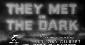 They Met in the Dark (1943) 6.3/10 - FULL Movie - James Mason, Joyce Howard, Tom Walls