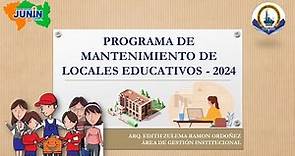 PROGRAMA DE MANTENIMIENTO DE LOCALES EDUCATIVOS 2024 - PRONIED -MINEDU- ALCANCES GENERALES