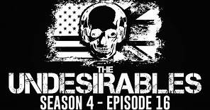 The Undesirables S4E16