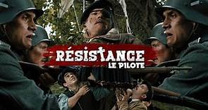 Resistance WW2 series - Episode 1 : Le Pilote