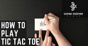 How To Play Tic Tac Toe