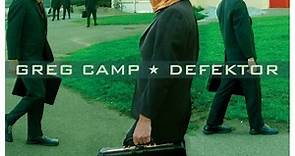 Greg Camp - Defektor