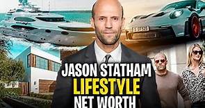 Jason Statham's Lifestyle and Net Worth