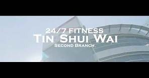 【24/7 FITNESS天水圍第二分店 (天澤) Tin Shui Wai Second Branch Club】
