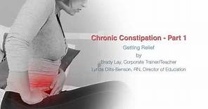 Chronic Constipation Part 1