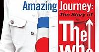 Amazing Journey The Story of The Who (2007) - Movie