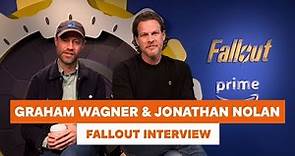 Graham Wagner & Jonathan Nolan on the making of 'Fallout'