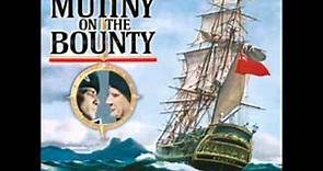Bronislau Kaper: Mutiny on the Bounty - Return to Tahiti