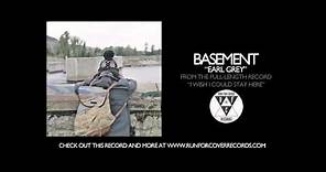 Basement - Earl Grey (Official Audio)