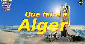 Top 10 des plus beaux Endroits à Visiter Sur Alger - الجزائر - Voyage Vidéo
