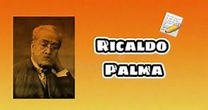 Biografía - Ricardo Palma (UCAL)