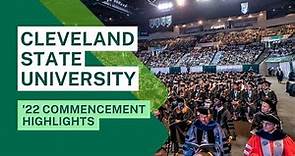 Cleveland State University 2022 Spring Commencement Highlights