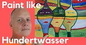 Paint like Friedensreich Hundertwasser - Nature as a teacher