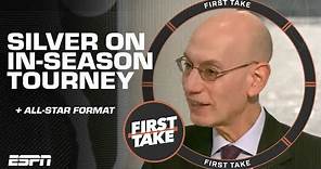 Adam Silver explains the NBA In-Season Tournament & talks potential All-Star changes 🏀 | First Take