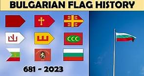 Bulgarian Flag History. Every Bulgarian Flag (681-2023)