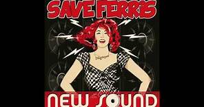 Save Ferris - New Sound (audio)