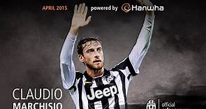 Claudio Marchisio - Top goals and skills April 2015 | MVP of the month powered by Hanwha