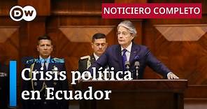 DW Noticias del 17 de mayo: El presidente de Ecuador disuelve el Congreso [Noticiero completo]