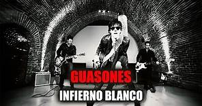 Guasones - Infierno Blanco (video oficial)