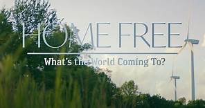 Home Free - What's the World Coming To? (Official Music Video)