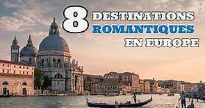 Europe : 8 destinations romantiques pour un week-end en amoureux