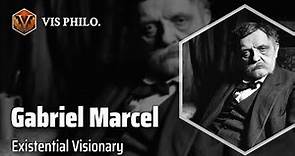 Gabriel Marcel: Unmasking Modernity｜Philosopher Biography