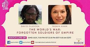 The World's War: Forgotten Soldiers of Empire David Olusoga in conversation with Yasmin Khan