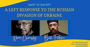Noam Chomsky: A Left Response to the Russian Invasion of Ukraine