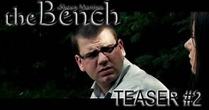 The Bench - Official Teaser #2