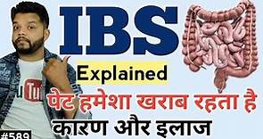 IBS Explained - Diarrhea & Constipation Causes and Treatment In Hindi